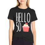 50th Birthday Gift Idea For Her Hello 50 Cupcake  Breathable T-Shirt