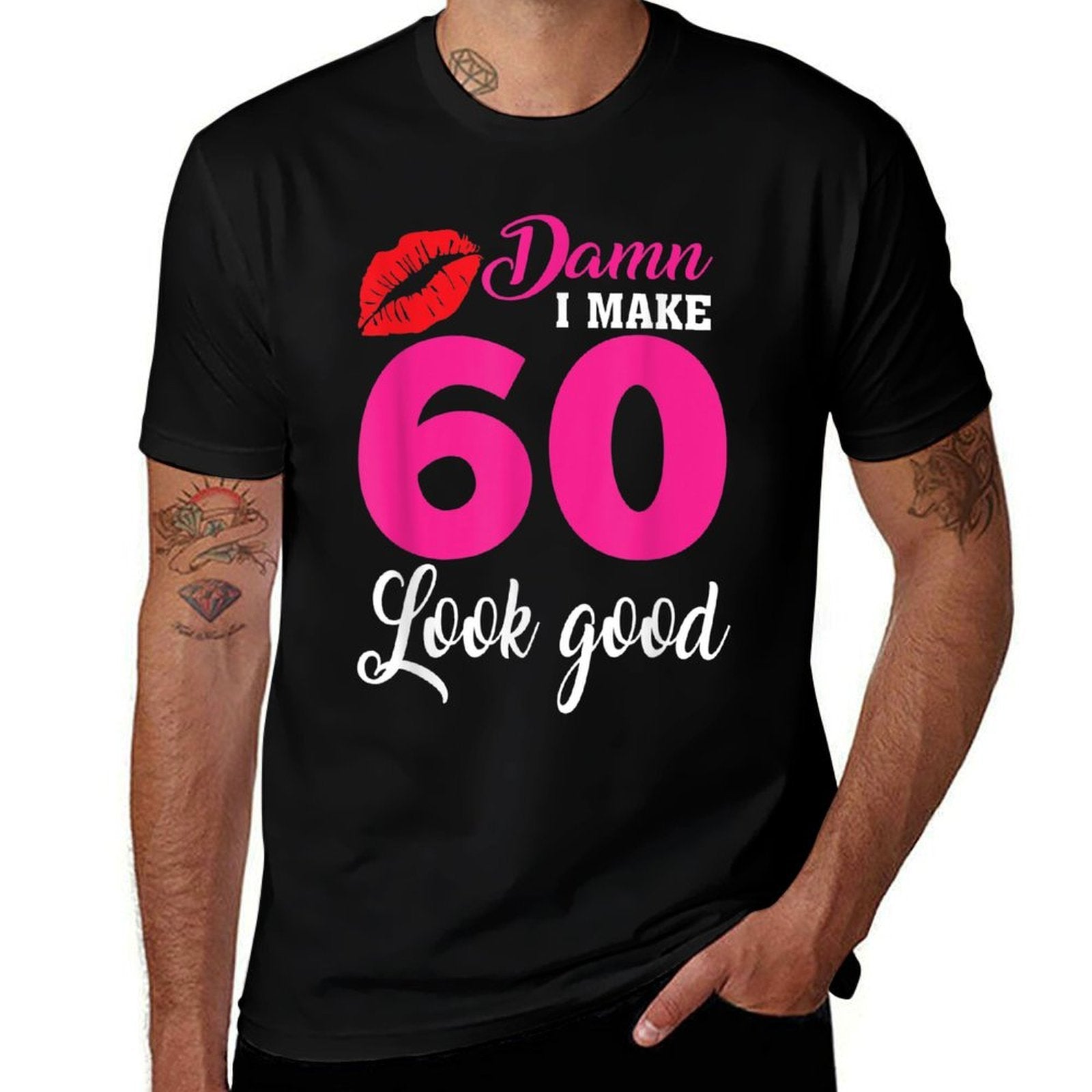 Damn I Make 60 Look Good, Funny 60th Birthday  Lightweight T-Shirt