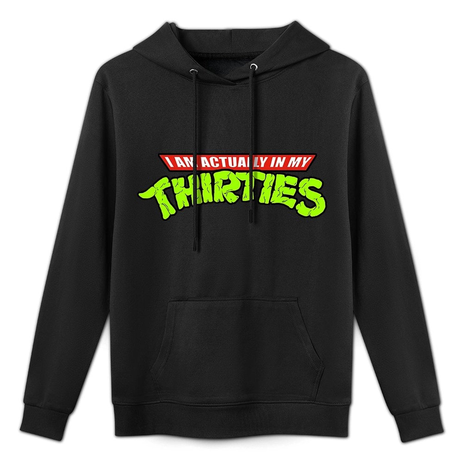 I Am Actually In My Thirties Casual Wear Hoodie
