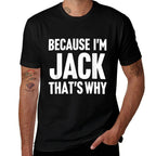 Because Im Jack Thats Why Am Personalized Name  Heathered Texture T-Shirt