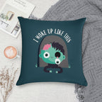 I Woke Up Like This Soft Luxury Feel Throw Pillow