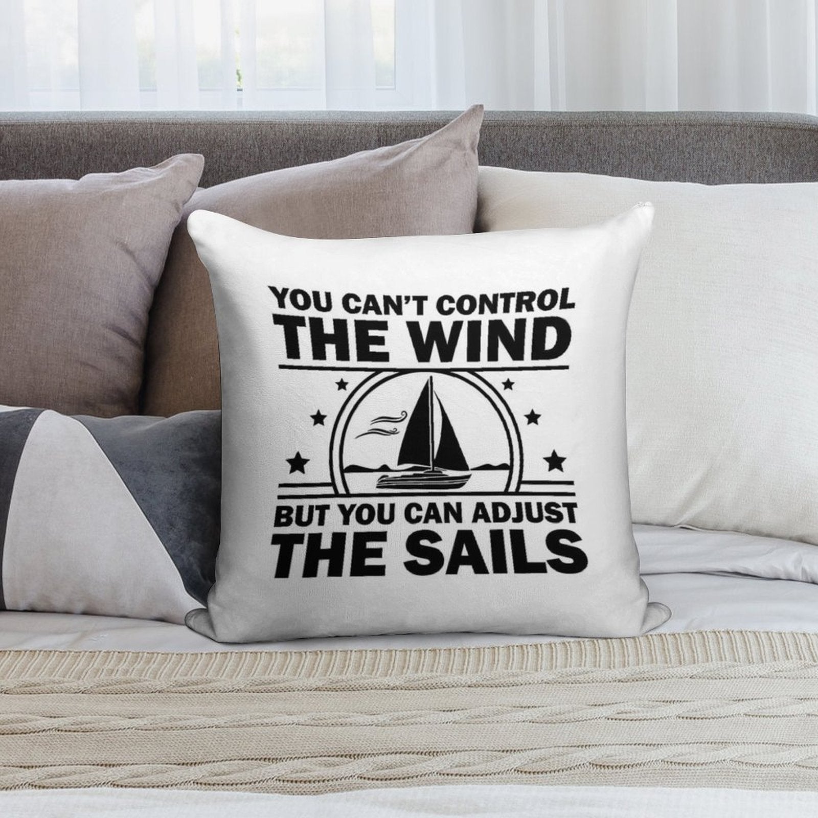 You Can't Control The Wind But You Can Adjust The Sails Soft Skin-Friendly Throw Pillow