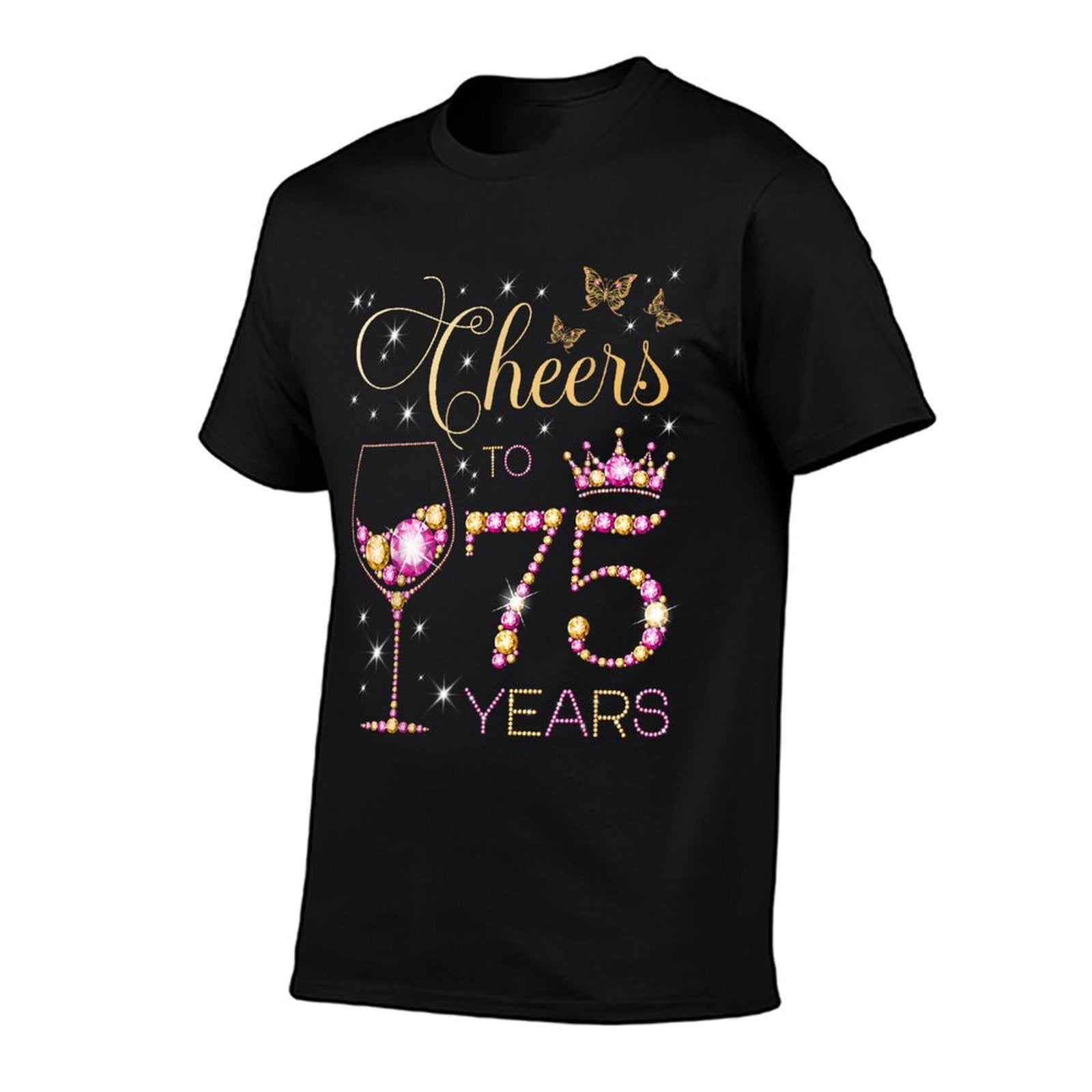 Cheers to 75 Years Old 75th Birthday Party Women 75th Bday  Durable T-Shirt