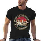 Michael The Man The Myth The Legend Personalized Name  Stretchy T-Shirt