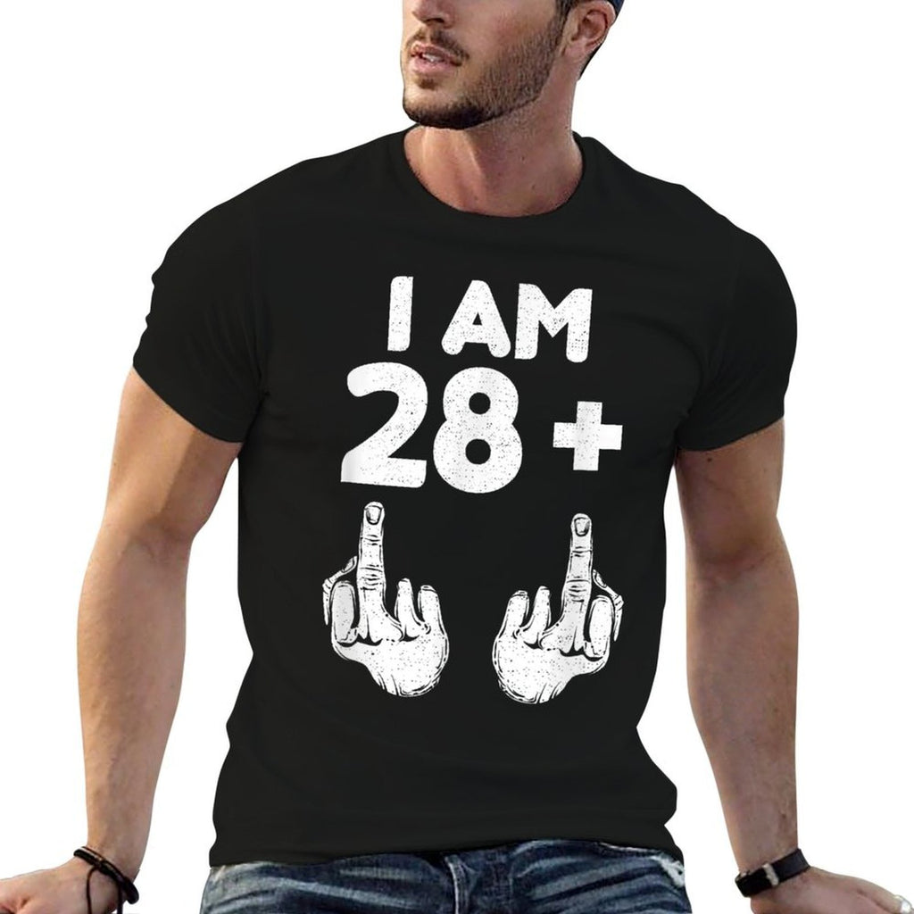 I Am 28 Plus Two Middle Finger Funny 30th Birthday  Fade-proof Color T-Shirt