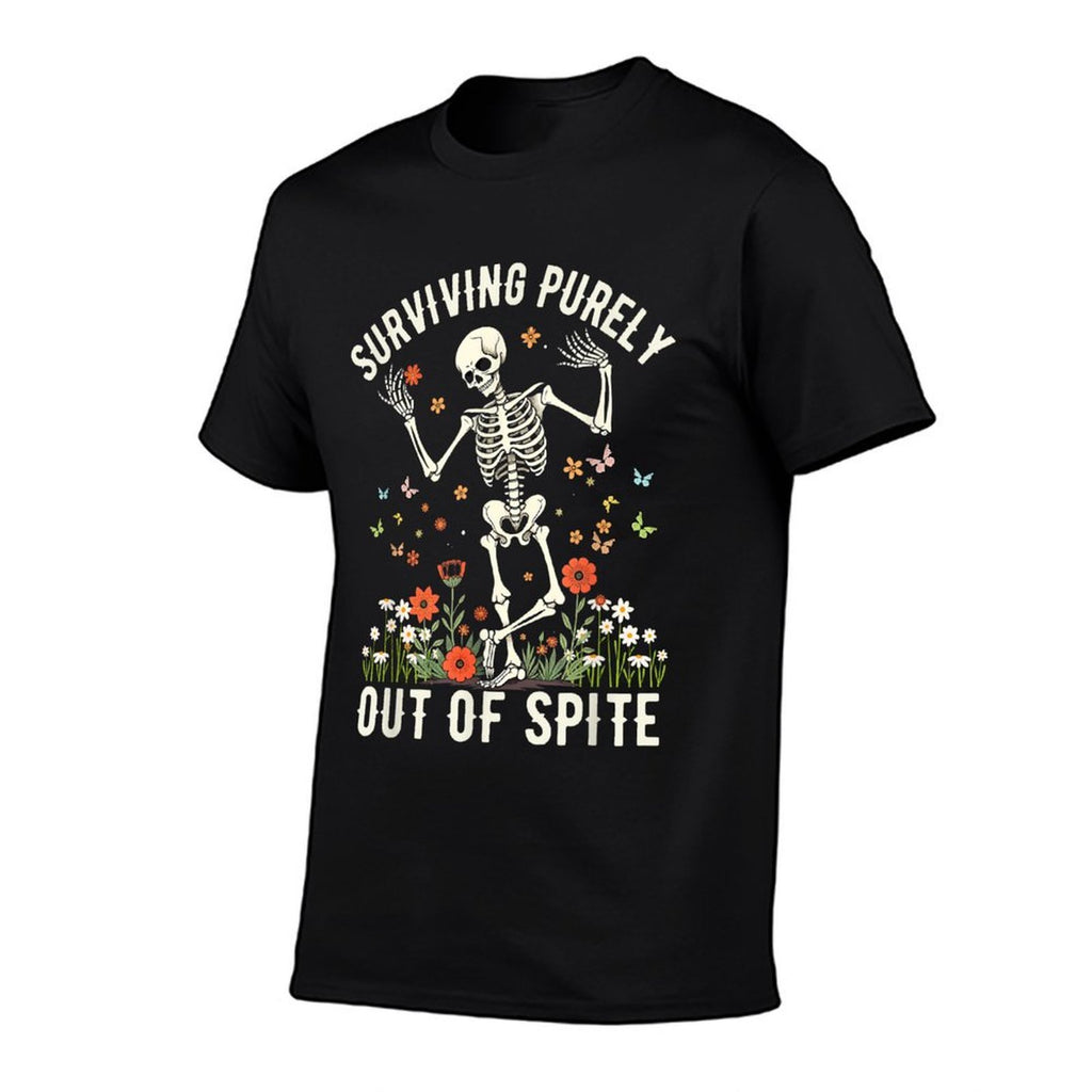 Funny Skeleton Surviving Out of Spite - Alive Out of Spite  Wrinkle-resistant T-Shirt