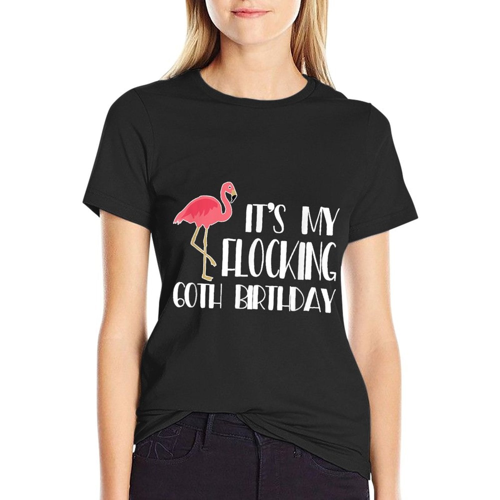 60 Years Flamingo Bday - It's My Flocking 60th Birthday  Affordable Price T-Shirt
