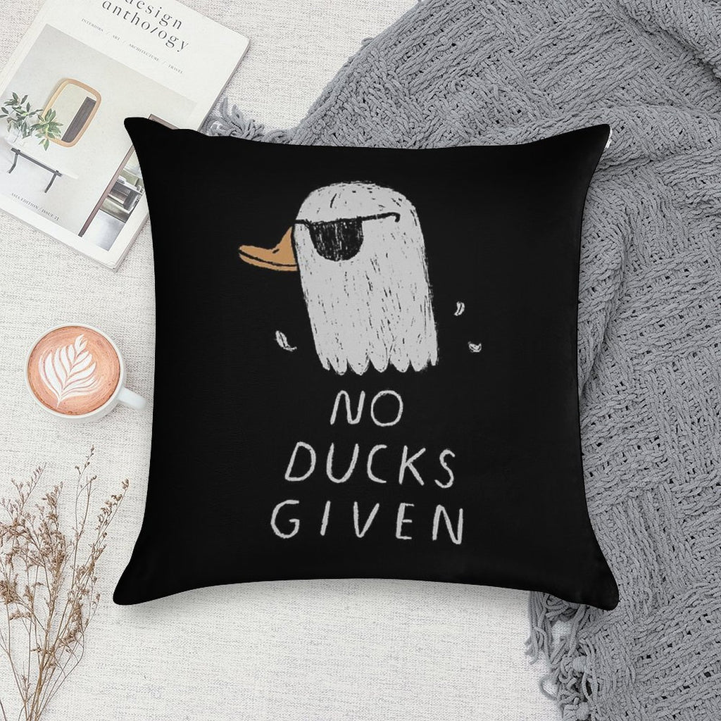 No Ducks Given Soft Luxury Feel Throw Pillow