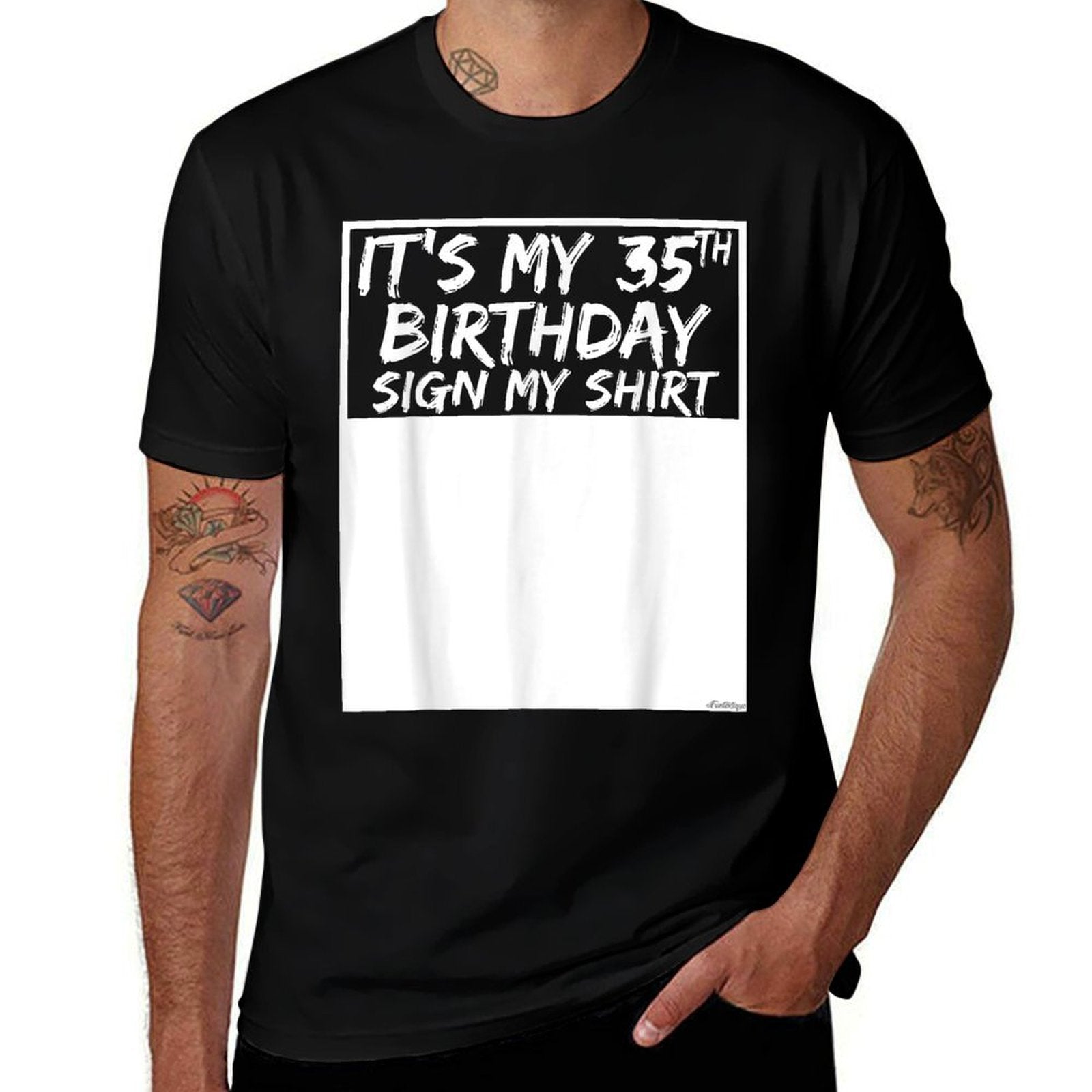 It's My 35th Birthday Sign My  Quick-drying T-Shirt
