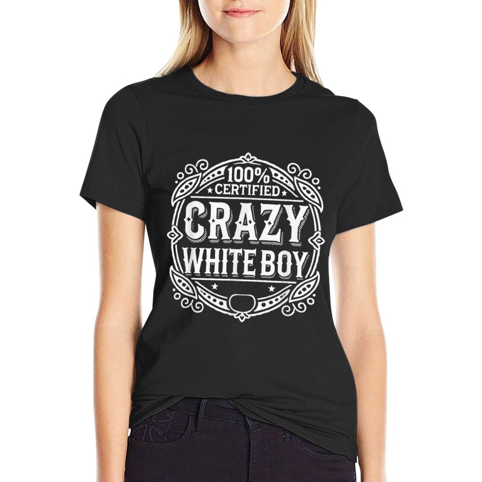 100 Certified Crazy White Boy  Slim-fit Cut T-Shirt