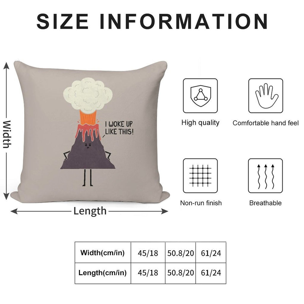 Woke Up Like This Soft Gift Ready Throw Pillow