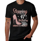Stepping Into My 47th Birthday Women 47 Year Old Bday  Stretchy T-Shirt