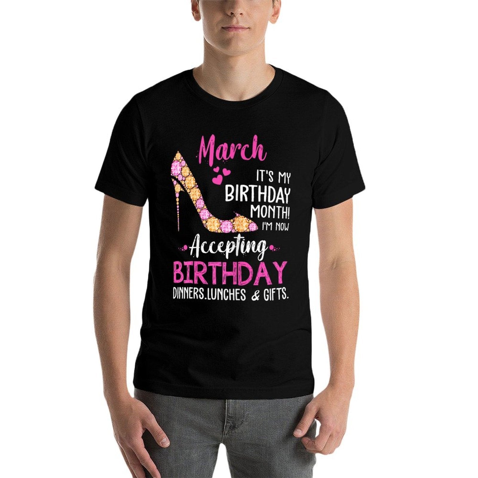 March It's My Birthday Month Tshirt Women Mom Wife Gifts  Stretchy T-Shirt