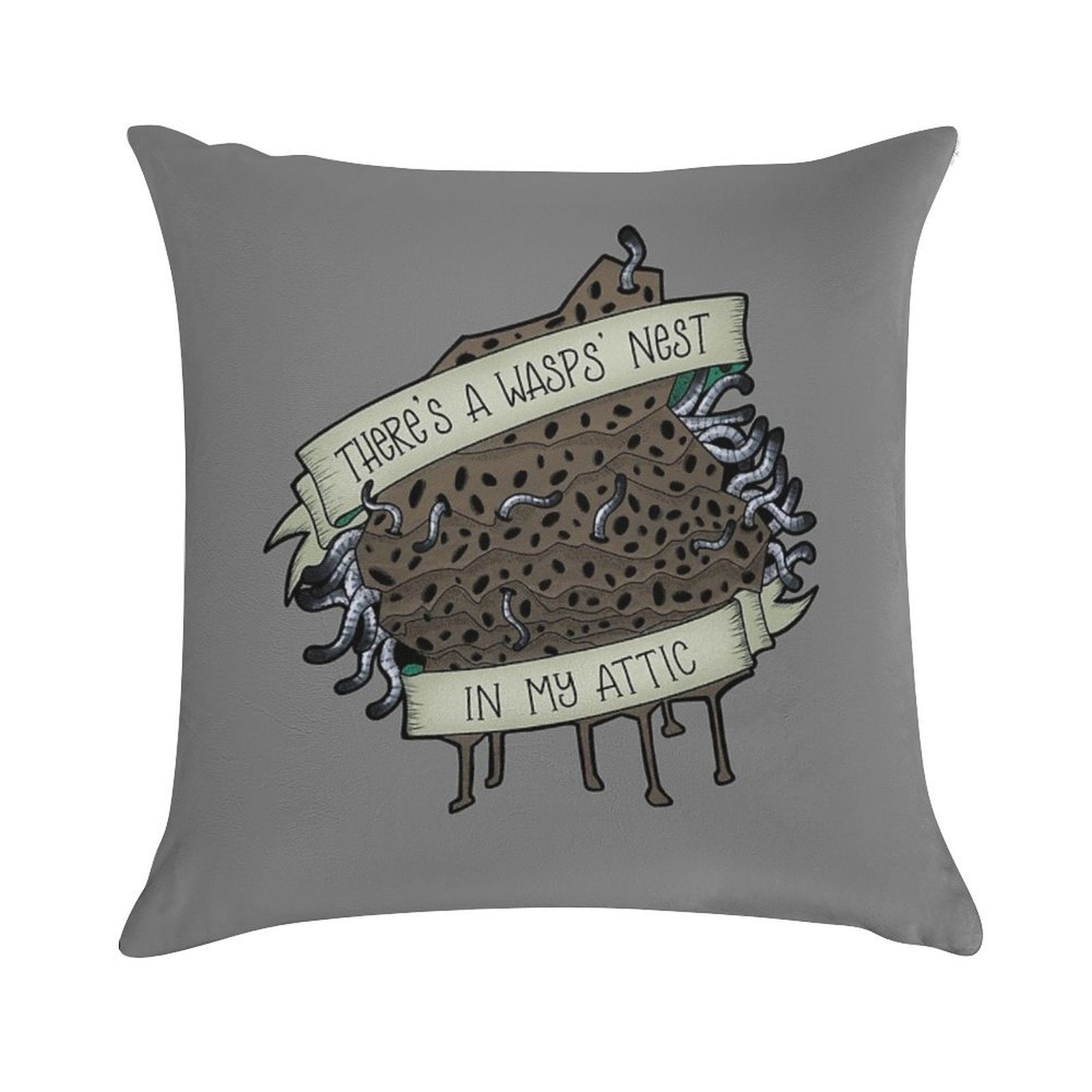 There's A Wasps' Nest in My Attic Soft Easy Maintenance Throw Pillow