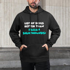 List Of Dogs Better Than Italian Sighthounds Sweatshirt Moisture-Wicking Hoodie