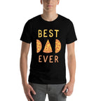 Best Dad Ever Pizza Lover Fathers Day Papa Parenting  Durable T-Shirt