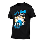 Rolling Into 40 Bowling 40th Birthday  Classic T-Shirt