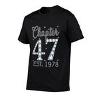 Chapter 47 EST 1978 Happy 47Th Birthday Girl Gift For Her  Odor-resistant T-Shirt