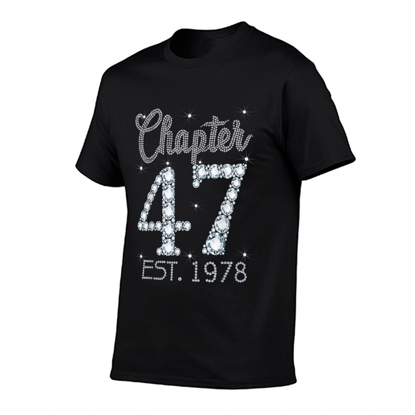Chapter 47 EST 1978 Happy 47Th Birthday Girl Gift For Her  Odor-resistant T-Shirt