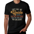 They Call Me Uncle Funny Father&#39;s Day Uncle  Relaxed-fit T-Shirt