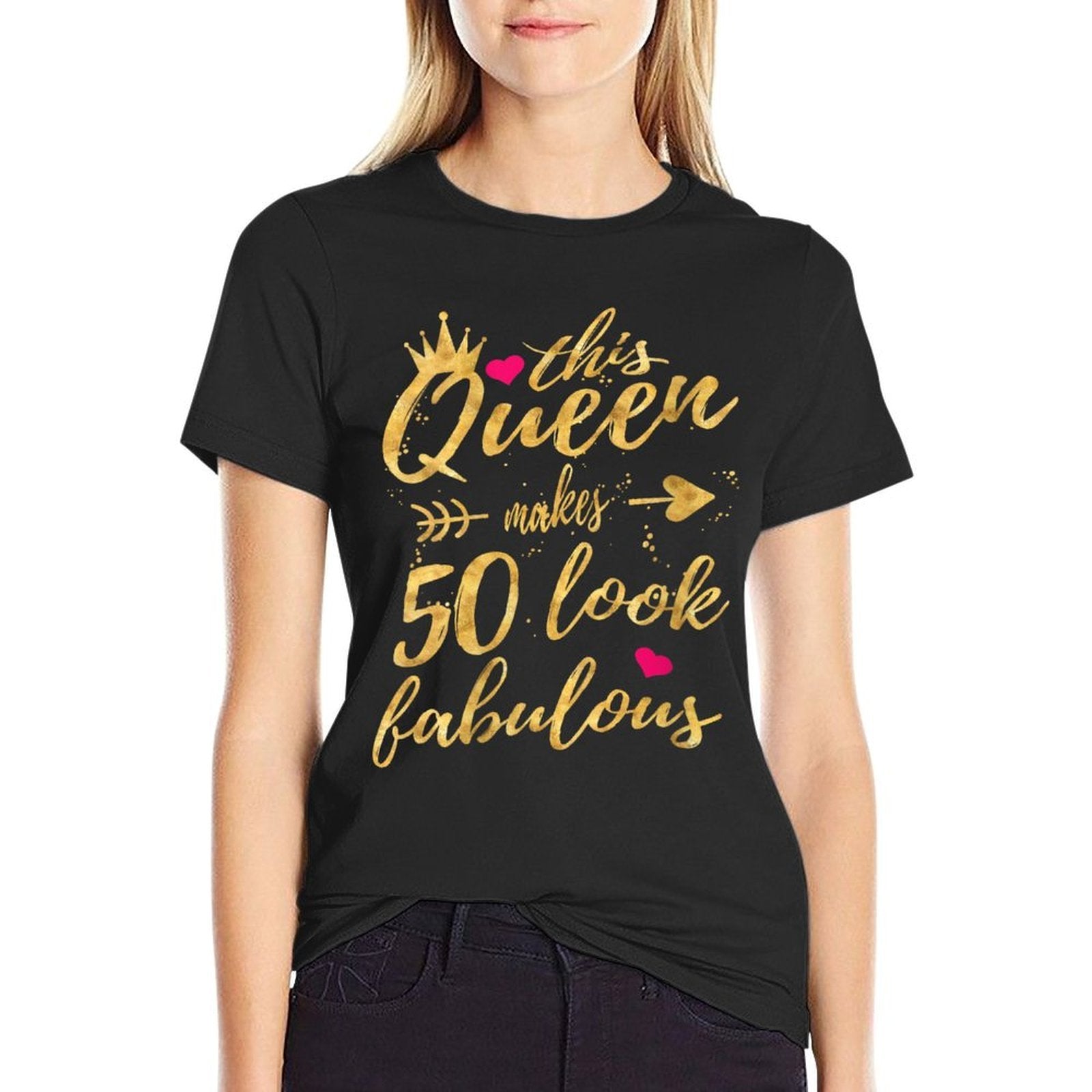 Womens This Queens Makes 50 Look Fabulous 50th Birthday Women  Affordable Price T-Shirt