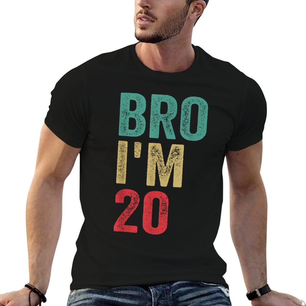 Bro I'm 20, Retro 20th Birthday Men And Women 20th Birthday  Affordable Price T-Shirt