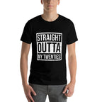 Straight Outta My Twenties 30th Birthday 30 Year Old Gift  Trendy Pattern T-Shirt