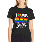 I Love My Gay Sister LGBT Lesbian Rainbow Pride  Trendy Pattern T-Shirt