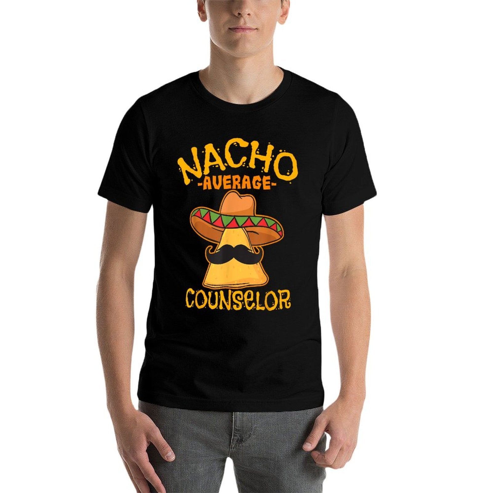 Nacho Average Counselor Adviser Consultant Cinco De Mayo  Easy-care T-Shirt