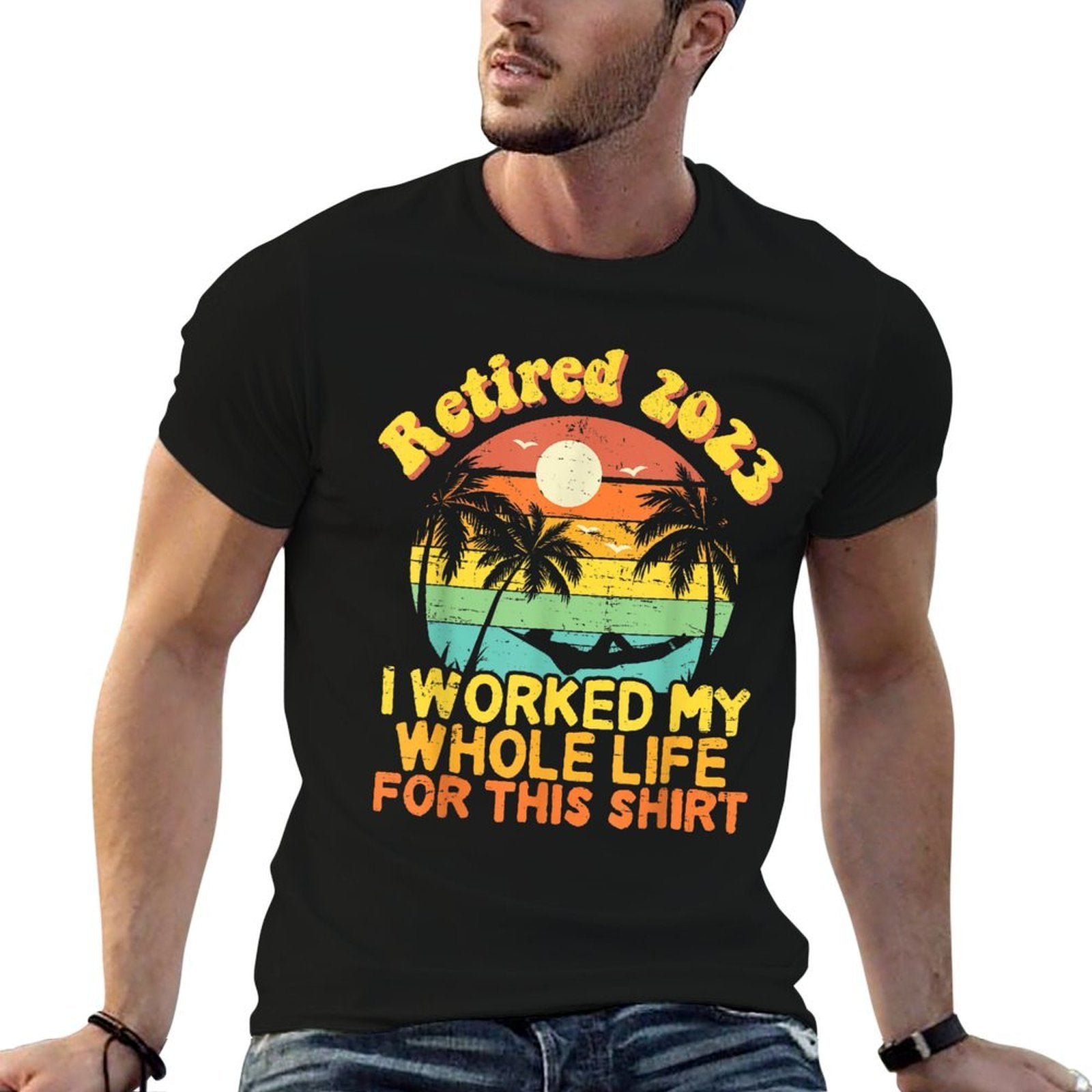 Retired 2023 I Worked My Whole Life, Funny Retirement Gift  Vintage-inspired T-Shirt