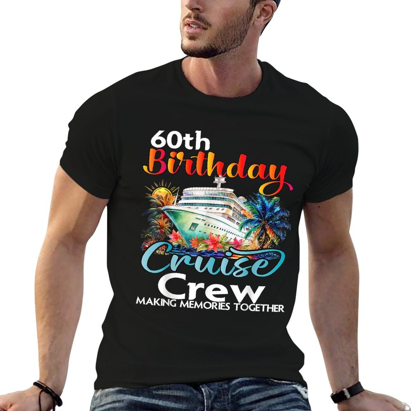 60th Birthday Cruise Crew Friends Family Vacation Matching  High-quality Stitching T-Shirt