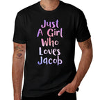 Just A Girl Who Loves JACOB Gifts Personal Name Funny JACOB  Wrinkle-resistant T-Shirt