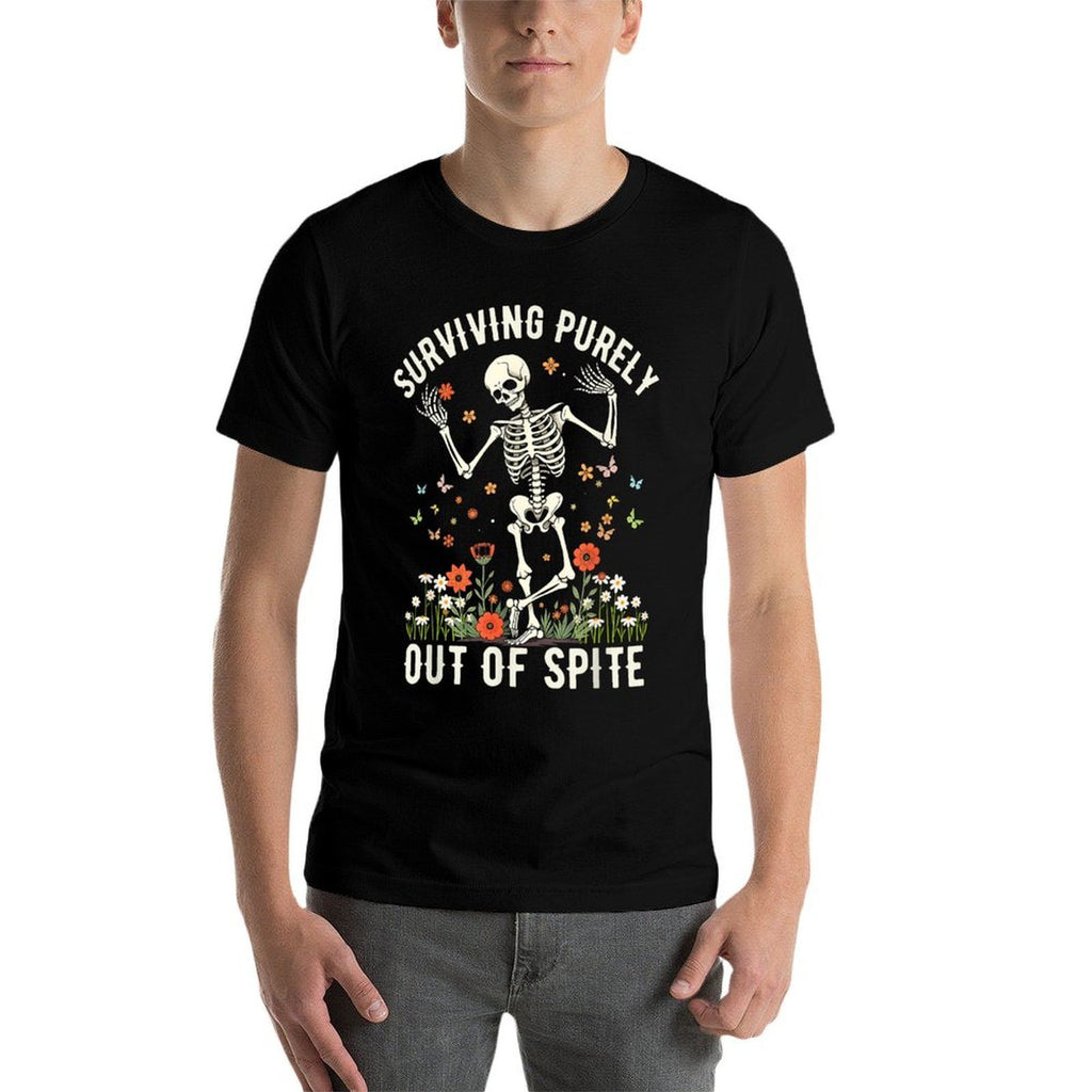 Funny Skeleton Surviving Out of Spite - Alive Out of Spite  Wrinkle-resistant T-Shirt