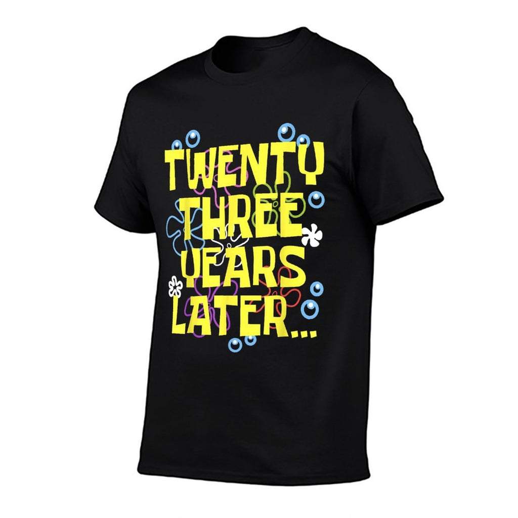 23 TWENTY THREE YEARS LATER 23 Year Old Birthday Gifts Bday  Fade-proof Color T-Shirt