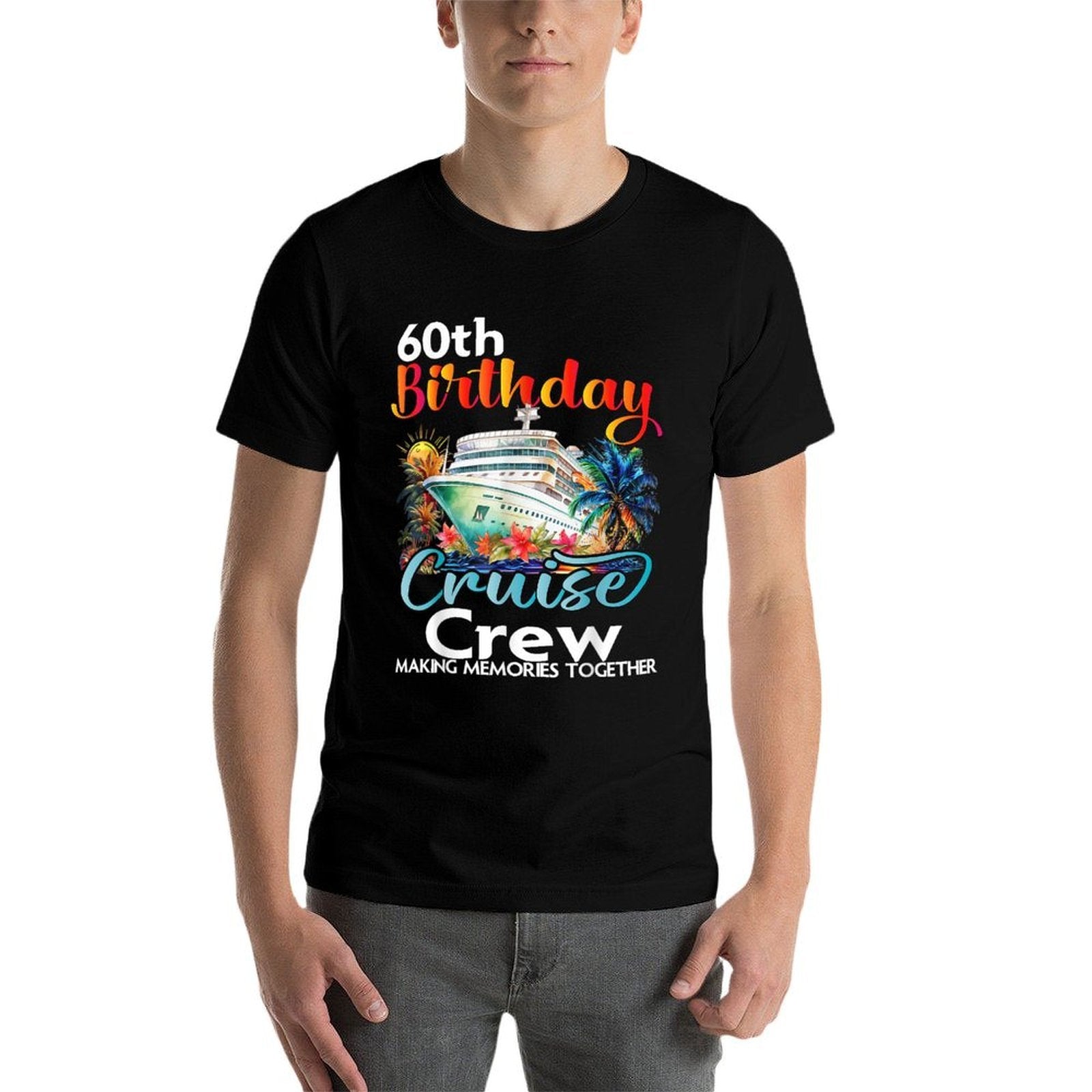 60th Birthday Cruise Crew Friends Family Vacation Matching  High-quality Stitching T-Shirt