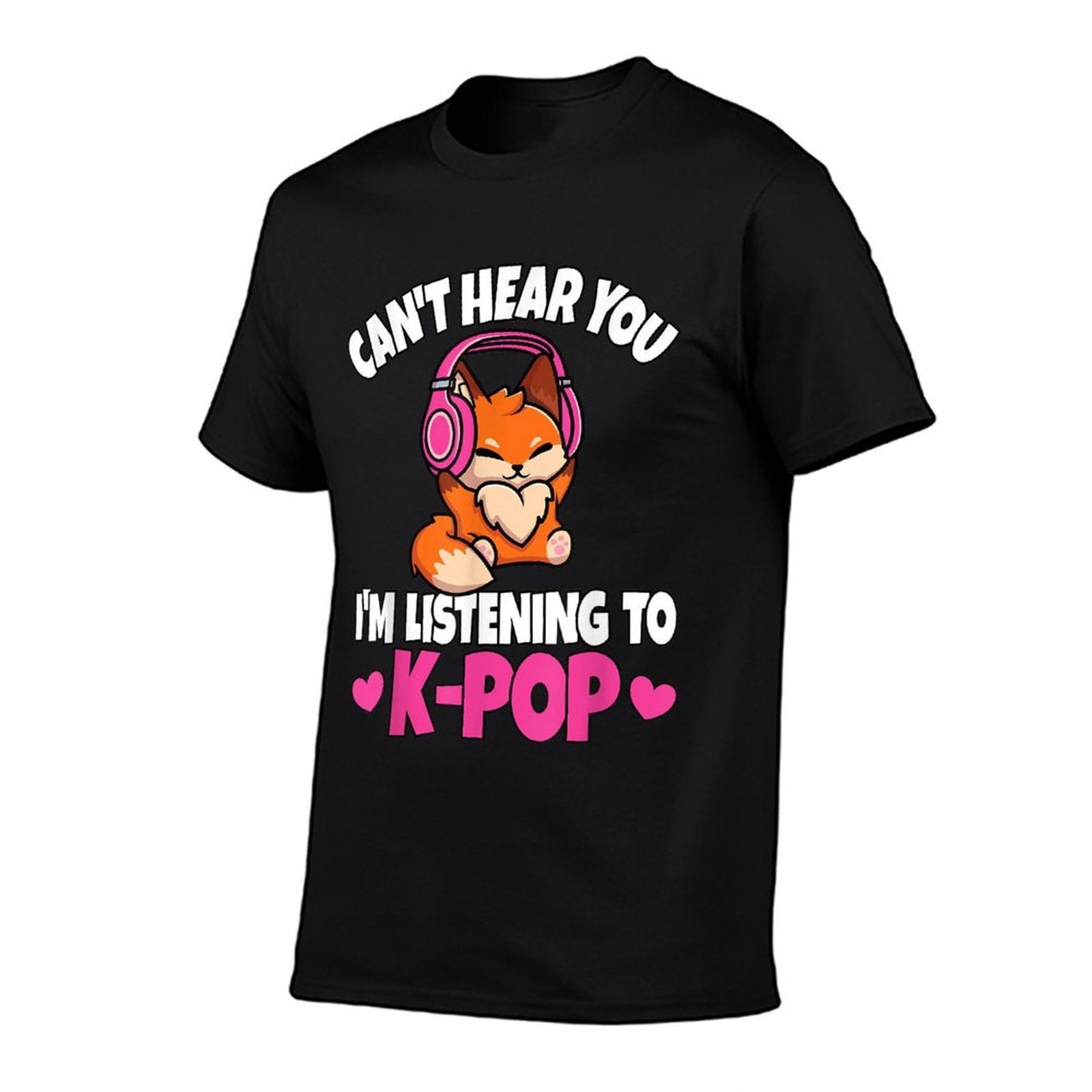 Can't Hear You I'm Listening To K-Pop Anime Lover Kpop Music  Fade-proof Color T-Shirt
