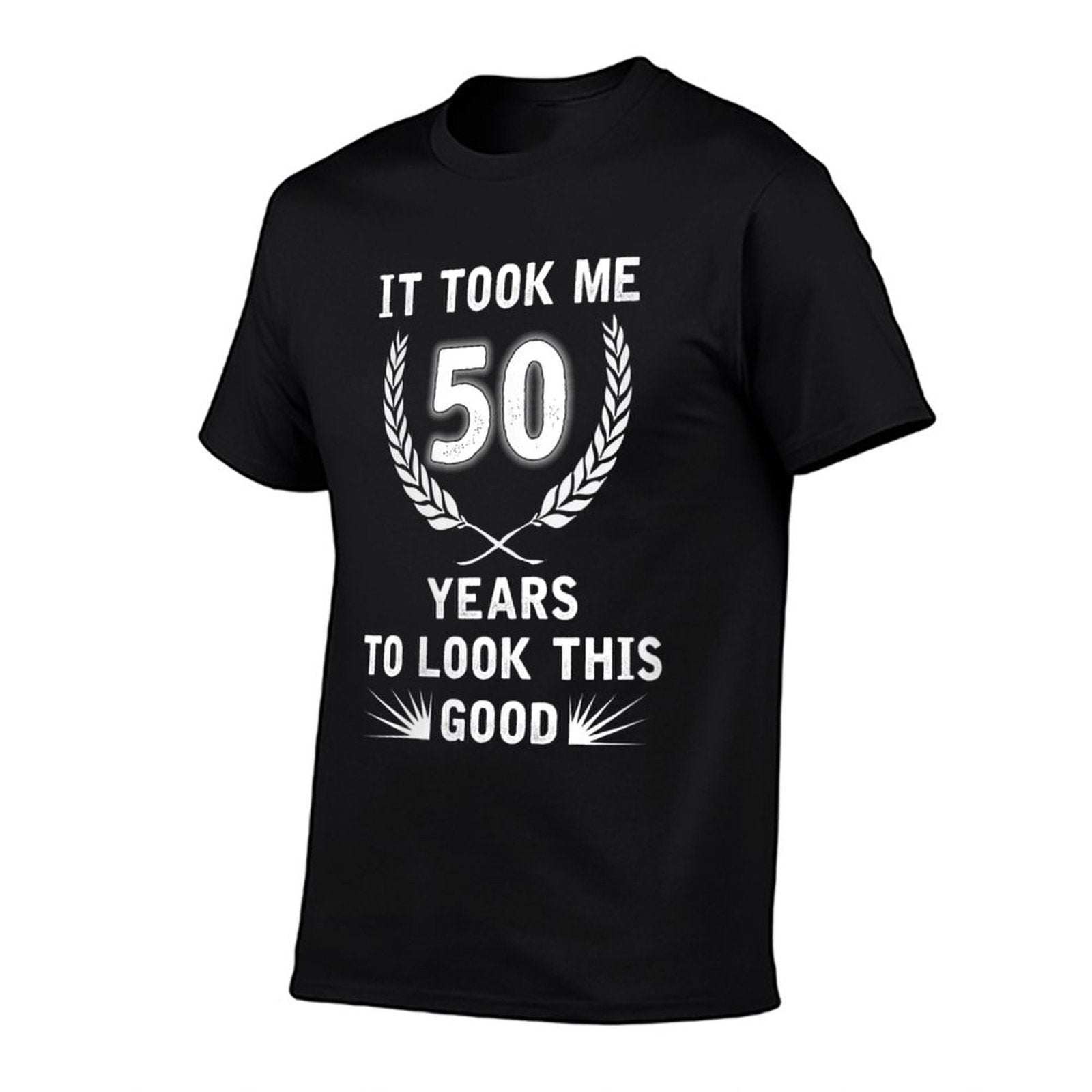 Womens It Took Me 50 Years To Look This Good Gifts 50th Birthday  High-quality Stitching T-Shirt