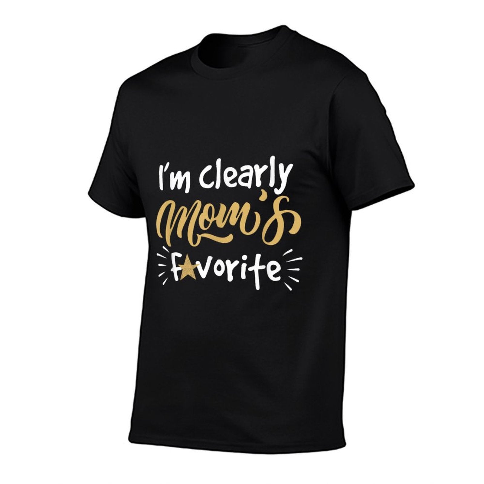 Im Clearly Moms Favorite Son Or Daughter Funny Gift  Slim-fit Cut T-Shirt