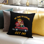 NO TIME TO EXPLAIN Soft Style Accent Throw Pillow