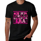 In My Spoiled Daughter Era Birthday Daughter  Rolled Sleeves T-Shirt
