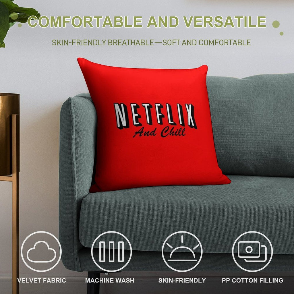 Netflix And Chill Soft Hidden Zipper Throw Pillow