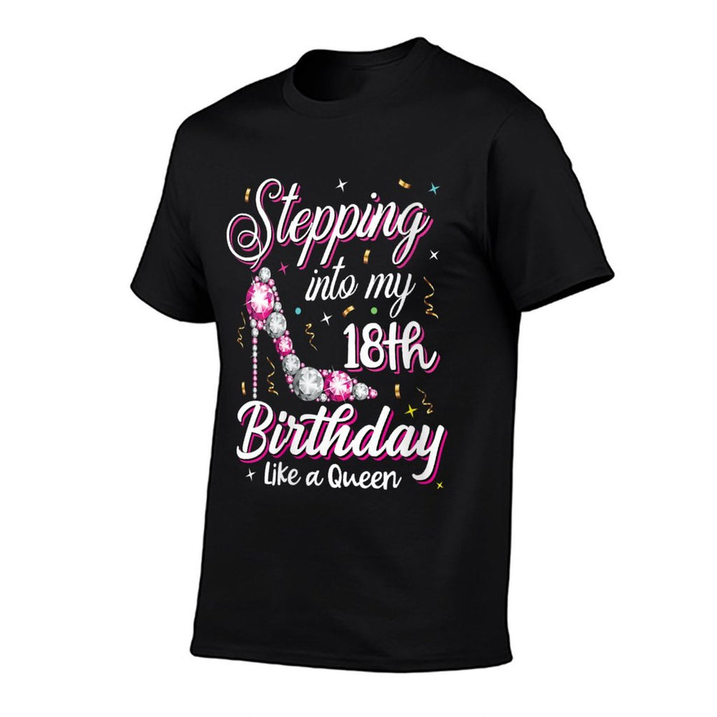 Womens Stepping Into My 18th Birthday Like A Queen Happy Bday To Me  Slim-fit Cut T-Shirt