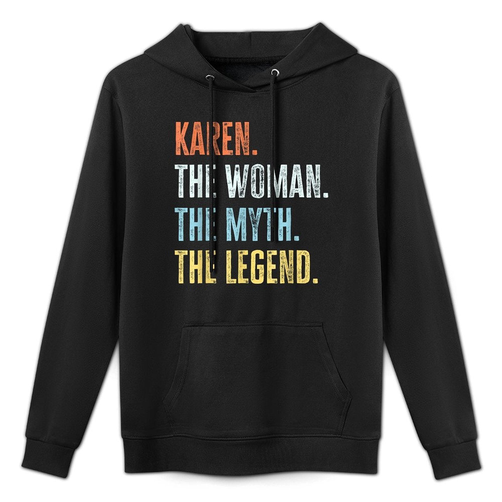 Karen The Best, Woman Myth Legend, Funny Best Name Karen Machine Washable Hoodie