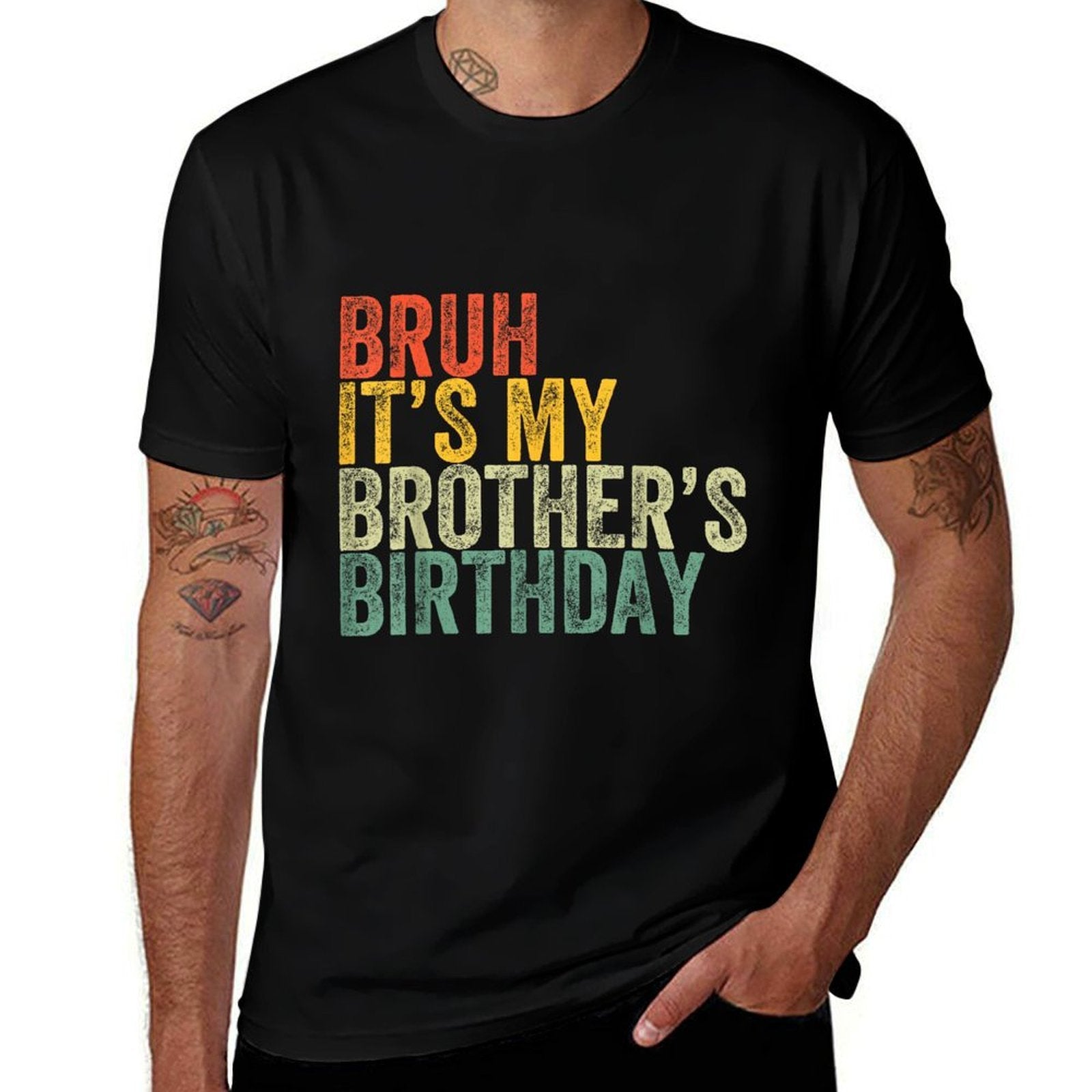Bruh It's My Brother's Birthday Funny Birthday Sister  Easy-care T-Shirt