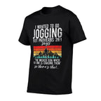 The Wicked Run When No One Is Chasing Them Jogging  Stretchy T-Shirt