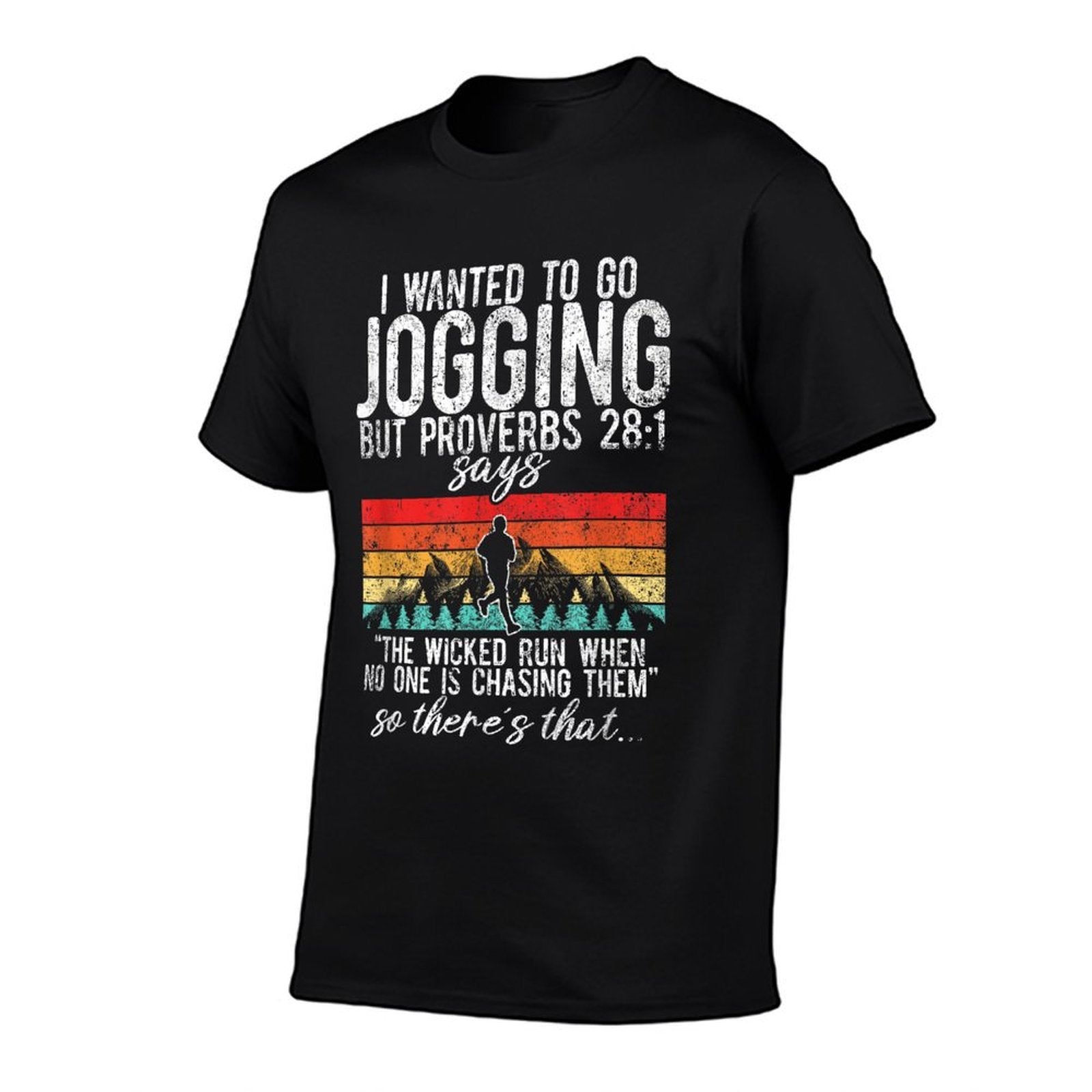 The Wicked Run When No One Is Chasing Them Jogging  Stretchy T-Shirt